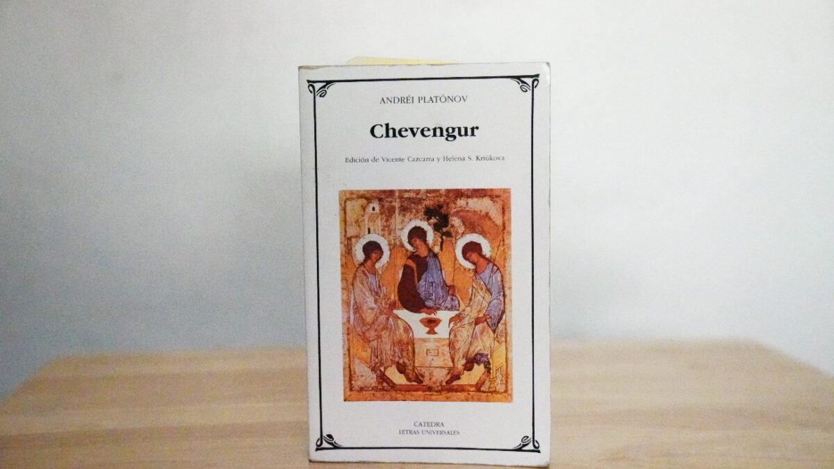 Platónov y su patria de los idealistas: «Chevengur»
