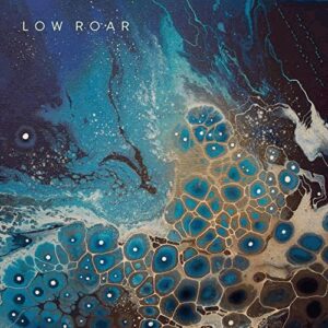 Álbum "Maybe Tomorrow" de Low Roar